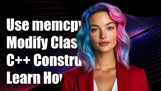 Can You Use memcpy to Modify Class Members in a C++ Constructor?