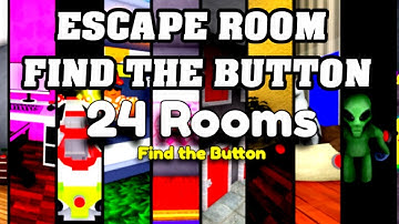 ESCAPE ROOM: FIND THE BUTTON ALL 24 ROOMS Walkthrough [English] [All 24 Buttons] [WreckItVerse] 💫