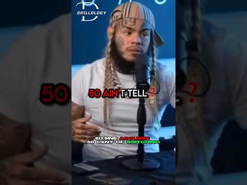6ix9ine ACCUSES 50 Cent Of Snitching That WAS MY Man