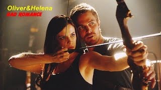 Helena&Oliver Queen Bad Romance Arrow Hd