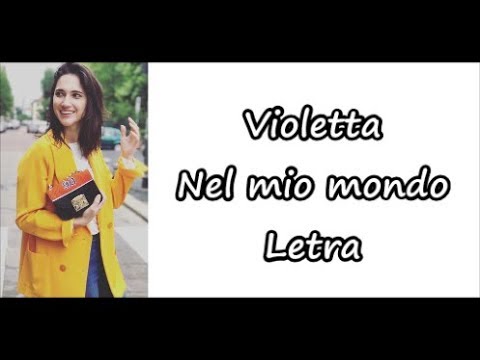 Violetta - Nel mio mondo Letra