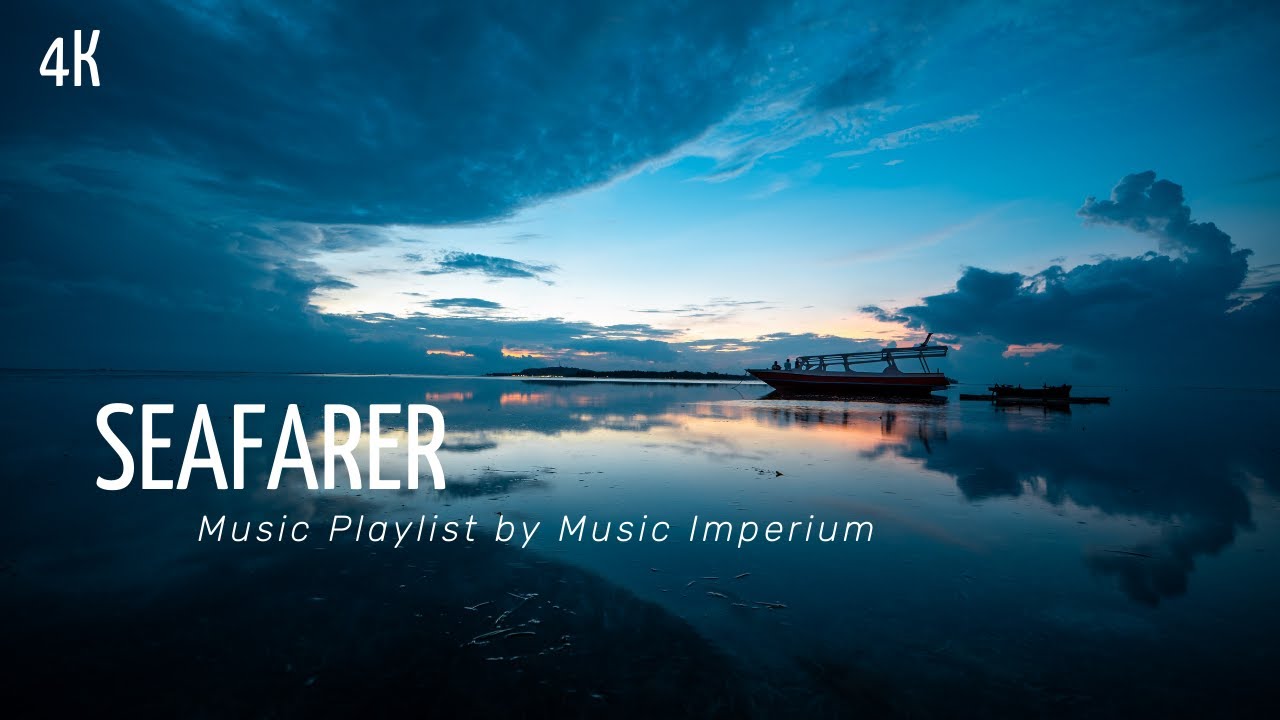Beautiful relaxing music. Seafarer. Music Ambient for Relaxation during a sea voyage.4k. Playlist