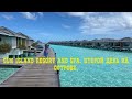 MALDIVES МАЛЬДИВЫ 2021.ВТОРОЙ ДЕНЬ В SUN ISLAND RESORT.