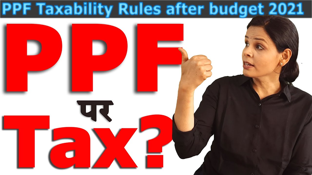 ppf-tax-rules-2021-ppf-account-tax-exemption