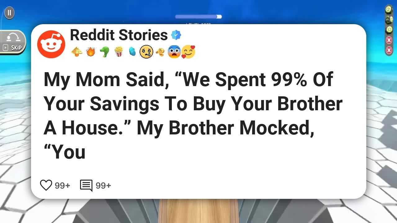 My Mom Said, “We Spent 99% Of Your Savings To Buy Your Brother A House.” My Brother Mocked 