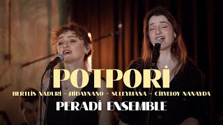 Peradi Ensemble - Potpori [Dünyadan Sesler Live Session] Resimi