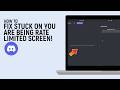 How to Fix Stuck on You are being Rate Limited Screen