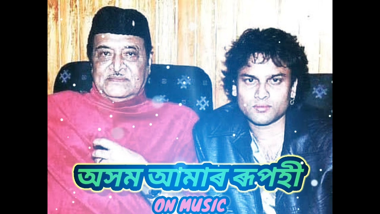     Axom Aamar Rupohi  BHUPEN  HAZARIKA Zubeen Garg