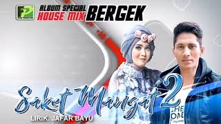 Album Bergek Terbaru 2018 Saket Mangat 2