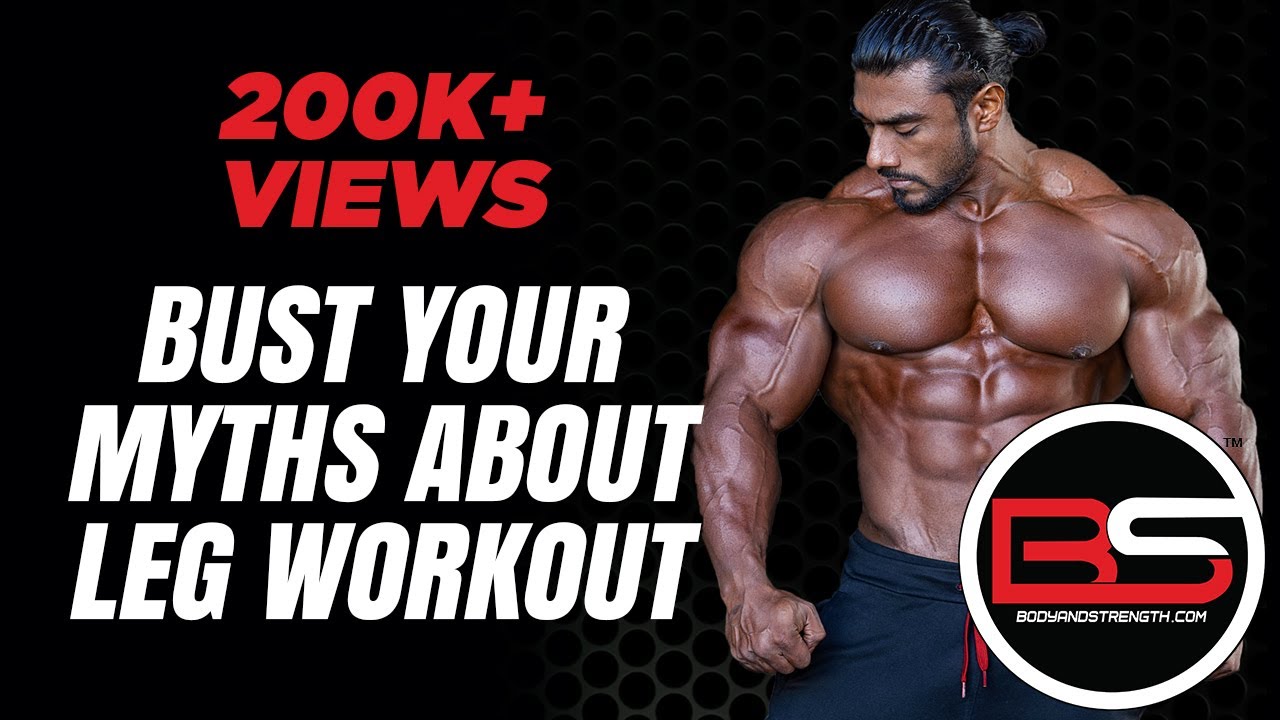 Sangram Chougule | Myth Buster Leg workout | bodyandstrength.com