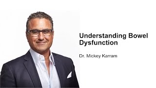 Understanding Bowel Dysfunction