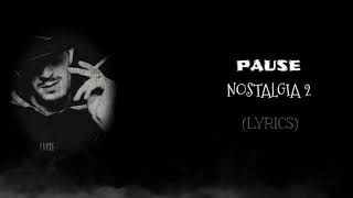 PAUSE - NOSTALGIA 2 (sous titre) (LYRICS)