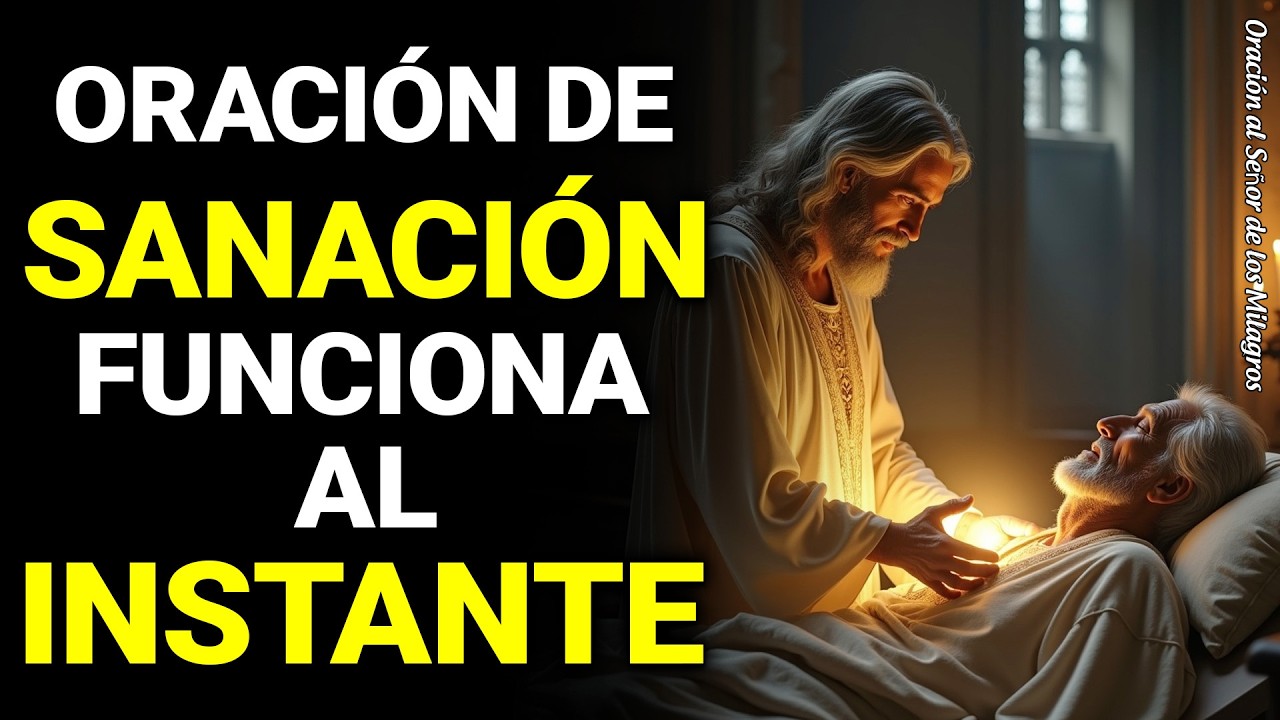 ORACIÓN DE SANACIÓN DIVINA QUE FUNCIONA AL INSTANTE | ORACIÓN URGENTE PARA SANACIÓN COMPLETA