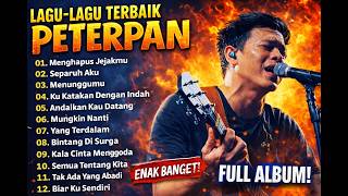 Download Lagu 🔥 PETERPAN TERBAIK SEPANJANG MASA | Full Album Lagu Legendaris (Nonstop) HQ Jernih MP3