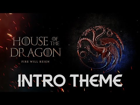House Of The Dragon Intro Theme LONG VERSION