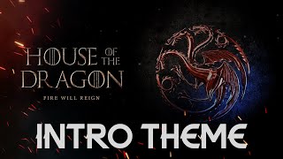 Video thumbnail of "House of the Dragon - Intro Theme | LONG VERSION"