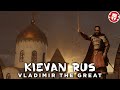 How The Rus Became Christian Vladimir The Great DOCUMENTARY