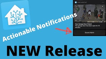 How to setup Actionable Notifications in Home Assistant NEW RELEASE 2021.05