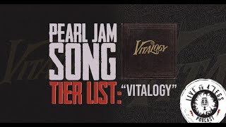 Pearl Jam VITALOGY Album RANKED - TIER LIST!