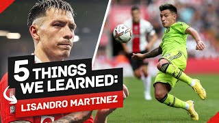 5 Things We Learned About Lisandro Martinez In 2022/23