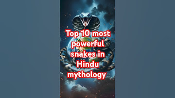 🚩top 10 most powerful   hindu mythology snakes #hindu #hinduism #bhakti #devotional #shiv #krishna