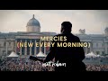 Mercies new every morning live from trafalgar square  matt redman