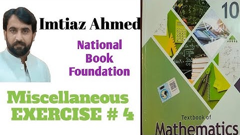 10 Maths NBF  Miscellaneous Ex # 4 complete|FBISE Maths 10 Ex # 4 #maths10|#nbf#fbise|#maths|