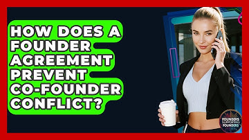 How Does A Founder Agreement Prevent Co-founder Conflict? - Founders Supporting Founders