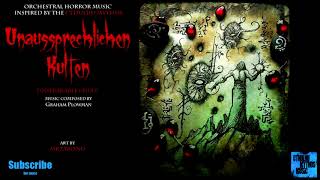 Unaussprechlichen Kulten: Cthulhu Mythos Orchestral Horror Music