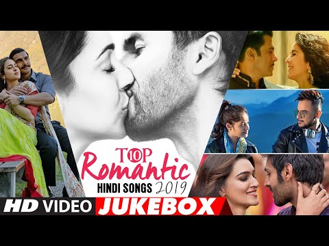 Top 10 Romantic Hindi Songs 2019 - Video Jukebox | New Hindi Love Songs | BOLLYWOOD ROMANTIC JUKEBOX