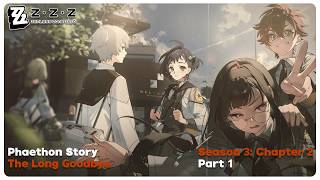 Zenless Zone Zero | S3, CH2 | The Long Goodbye (Part 1 w/ Mayo!) | Visitor From Beyond The Curtain
