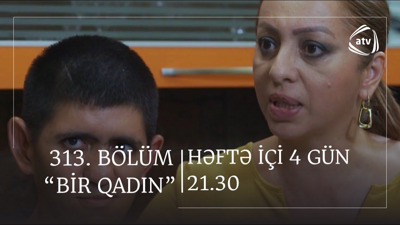 Bir Qadın 313. Bölüm