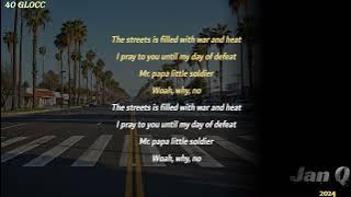 40 Glocc - Pa Pa Lil Soldier (Lyrics)
