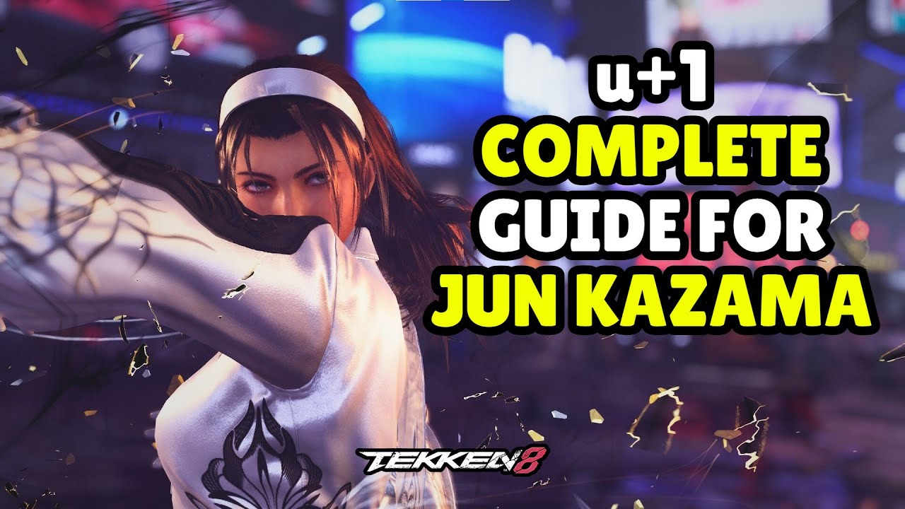 Узнайте, как использовать u+1 Джуна: полное руководство — Tekken 8 Jun Kazama Guide