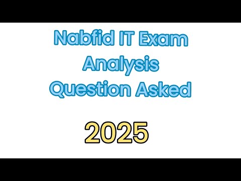 NABFID IT Question 8th June - Exam Analysis