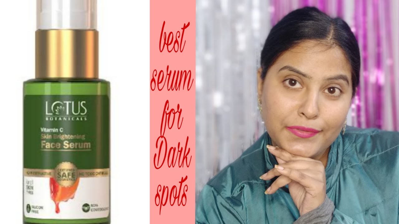 Best serum for dark spots removal lotus botanicals review YouTube