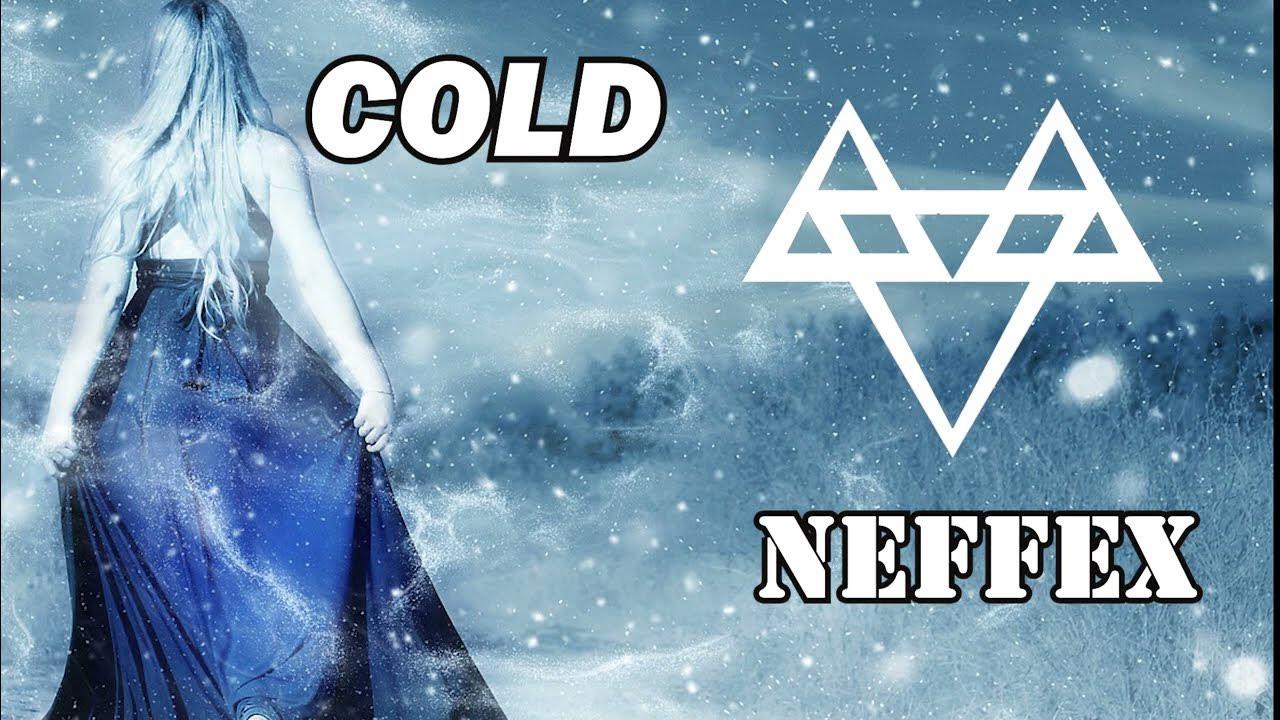 NEFFEX Cold.