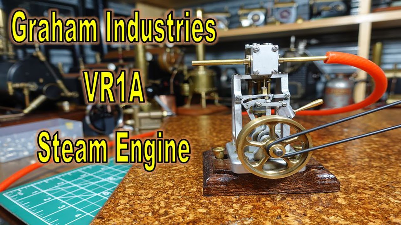 Model Steam or Toy Steam Engine Graham Industries VR1A Doubleacting YouTube
