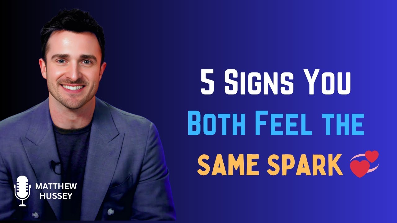 5 Signs Of Chemistry between Two People | Matthew Hussey