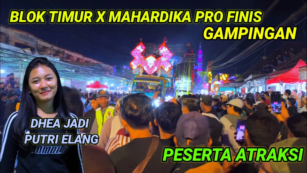 Blok timur x Mahardika pro finish, langsung atraksi,mbak Dhea jadi putri elang 