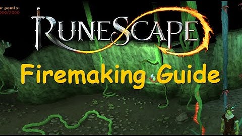 Runescape Skilling Guide: 1-99 Firemaking Guide [Fastest and Cheapest Method] iAm Naveed 2015