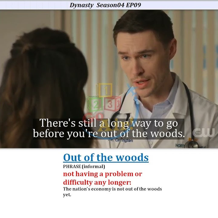 out-of-the-woods-meaning-usage-learn-english-with-tv-shows