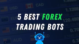 5 Best Forex Trading Bots: Up To 93% Accuracy Rate