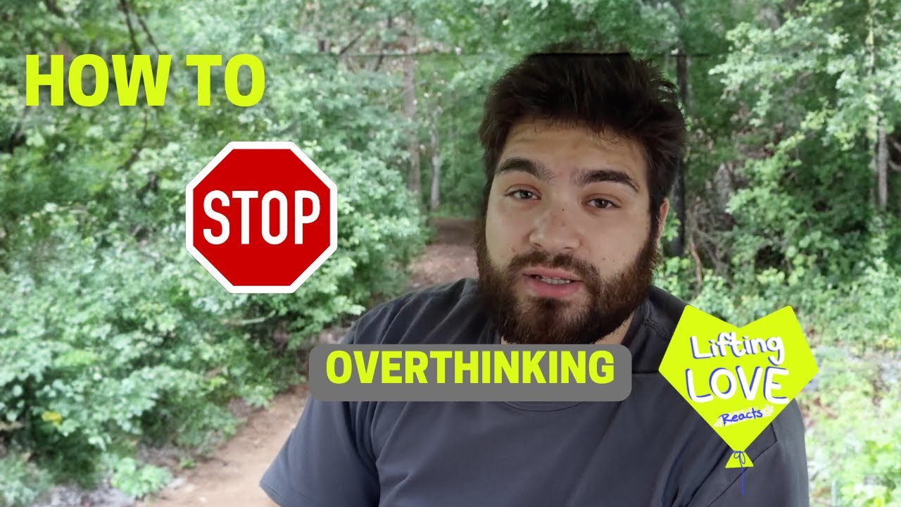 How To Stop Overthinking YouTube how-to-stop-overthinking-youtube
