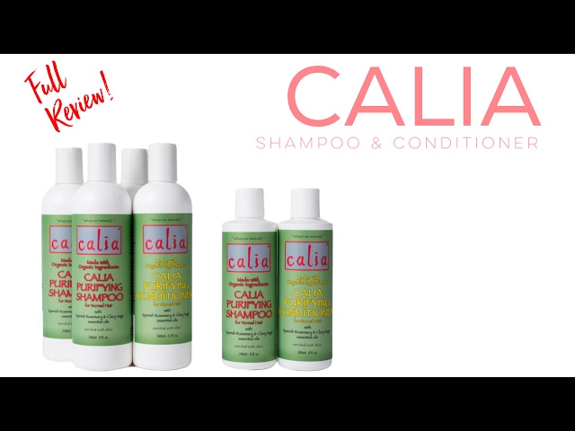 NATURAL SHAMPOO & CONDITIONER - CALIA REVIEW 