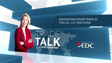 Navigating export risks in the U.S., U.K. and China