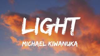 Michael Kiwanuka - Light (Lyrics)🎵