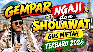 Latest Gus Miftah religious lecture & sholawat 2026