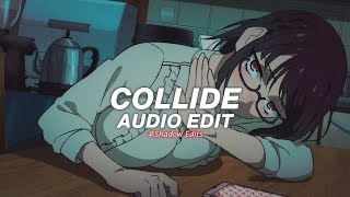 collide (spedup) - justine skye ft. tyga『edit audio』