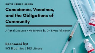 Conscience, Vaccines, and the Obligations of Community